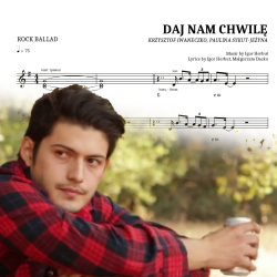 Daj Nam Chwilę